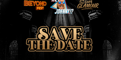Hey Johnny x Beyond x Café Glamour