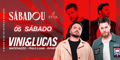 Evva Club : Sabadou Convida Vini e Lucas