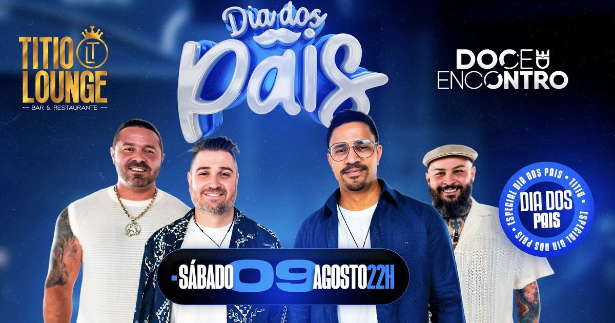 Titio Lounge Bar e Restaurante: DIAS DOS PAIS COM DOCE ENCONTRO E TOP’S ...