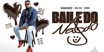 Evva Club : Baile do Naldo