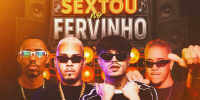 FERVINHO RV: #SEXTOU NO FERVINHO - 2H DE OPEN