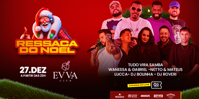 Evva Club : Ressaca do Noel 
