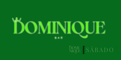 DOMINIQUE BAR: Sábado 07/03/26