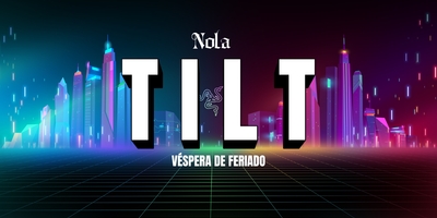 NOLA: T I L T - Véspera de Feriado