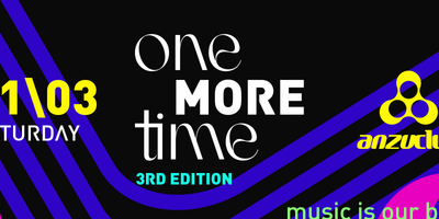 Anzuclub: One More Time (3rd Edition) @ Anzuclub 21.03