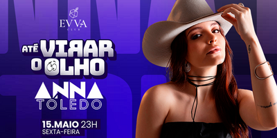 Evva Club: Convida Anna Toledo 