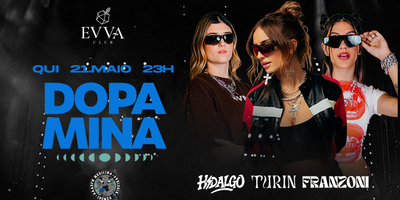 Evva Club : Dopamina