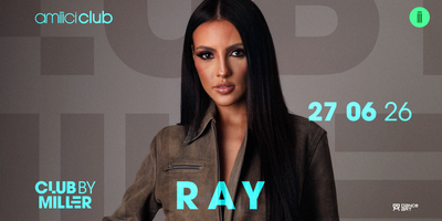 Amiiici Club: Club By Miller apresenta Ray @ Amiiici Club 27.06