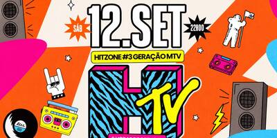FERVINHO RV: HITZONE #3: GERAÇÃO MTV (6H DE OPEN BAR)