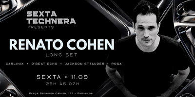 SEXTA TECHNERA PRESENTS RENATO COHEN LONG SET