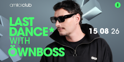Amiiici Club: Club By Miller apresenta LAST DANCE* com Öwnboss @ Amiiici Club 15.08