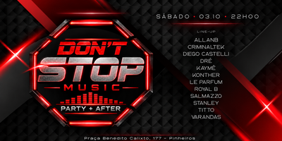 DON’T STOP MUSIC PARTY + AFTER