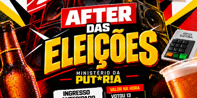 FERVINHO RV: AFTER DAS ELEIÇÕES / gere seu acesso free com acesso com aos 3 andares