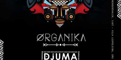 ORGANIKA #6 DJUMA SOUND SYSTEM