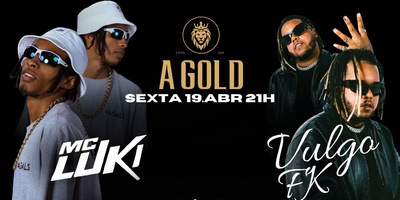 A Gold: SEXTA GOLD - VULGO FK E MC LUUKY