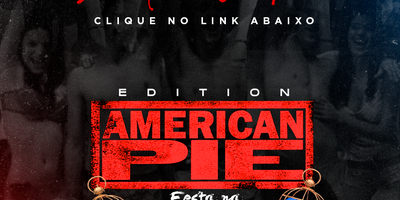 Festa na Gaiola - American Pie