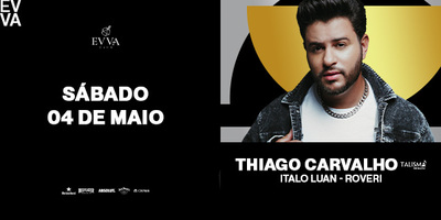Evva Club: Convida Thiago Carvalho